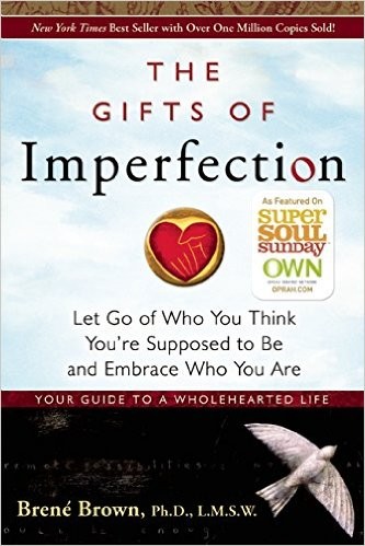 The Gifts of Imperfection by Brené Brown